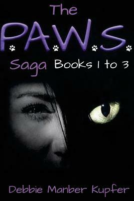 The P.A.W.S. Saga (Books 1-3): Omnibus Edition by Debbie Manber Kupfer