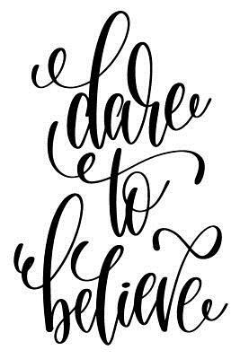 Dare to Believe: 6x9 College Ruled Line Paper 150 Pages by Startup