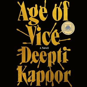 Age of Vice by Deepti Kapoor