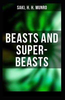 Beasts and Super-Beasts Illustrated by Hugh Munro