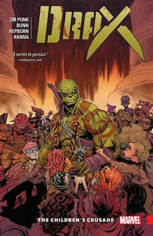 Drax Vol. 2: The Children's Crusade by Cullen Bunn, C.M. Punk, Scott Hepburn