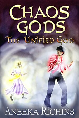 The Unified God by Aneeka Richins