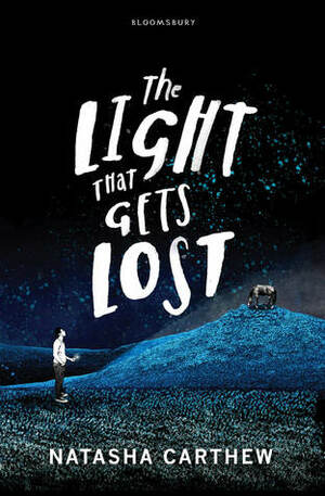 The Light that Gets Lost by Natasha Carthew