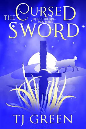 The Cursed Sword by T.J. Green