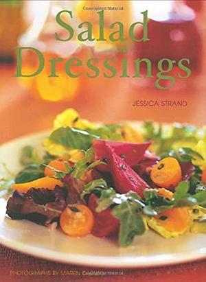 Salad Dressings by Jessica Strand