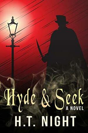 Hyde and Seek (Legends of the Supernatural Book 1) by H.T. Night