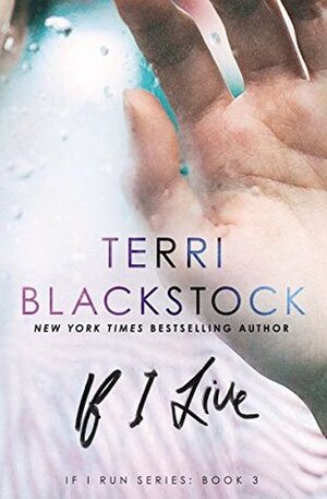 If I Live by Terri Blackstock