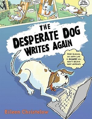 The Desperate Dog Writes Again by Eileen Christelow