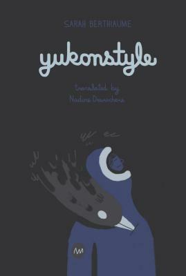 Yukonstyle by Sarah Berthiaume