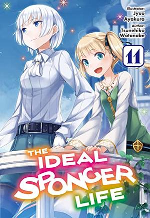 The Ideal Sponger Life: Volume 11 by Tsunehiko Watanabe