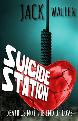 Suicide Station by Jack Wallen