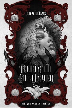 Rebirth Of Order by D.D. Williams
