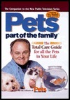 The Total Care Guide for All the Pets in Your Life by Rodale Press