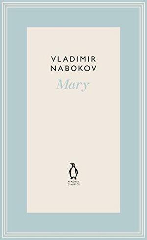 Mary by Vladimir Nabokov, Michael Glenny