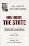 Our Enemy, the State by Albert Jay Nock