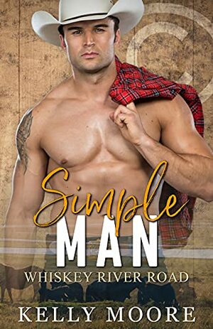 Simple Man: Western Series by Kelly Moore