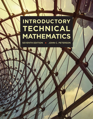 Introductory Technical Mathematics by Robert D. Smith, John C. Peterson