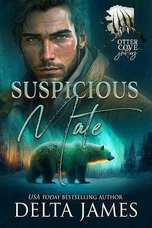 Suspicious Mate: A Small Town Grumpy Shifter Romance by Delta James, Delta James