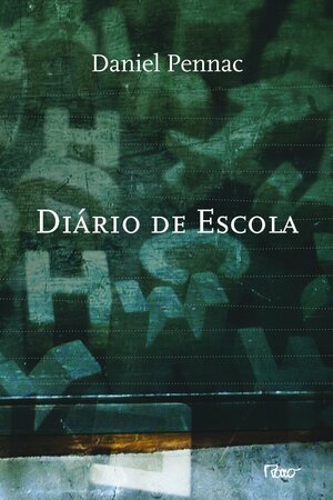 Diário de escola by Daniel Pennac