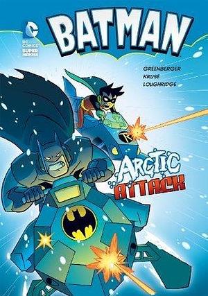 Batman: Arctic Attack by Robert Greenberger, Jason Kruse