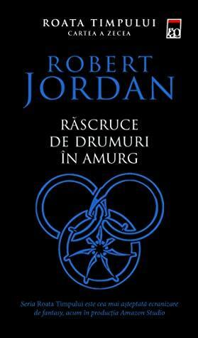 Răscruce de drumuri în amurg by Robert Jordan