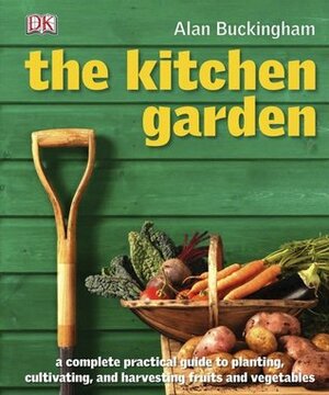 The Kitchen Garden by Alan Buckingham