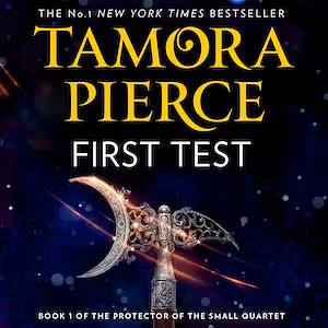 First Test by Tamora Pierce