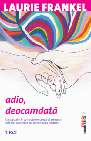 Adio, deocamdata by Laurie Frankel