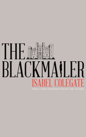 The Blackmailer by Isabel Colegate