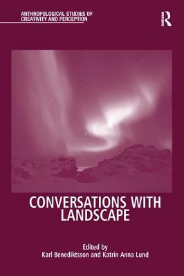 Conversations with Landscape by 