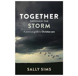 Together Through the Storm by Sally Sims, Sally Sims