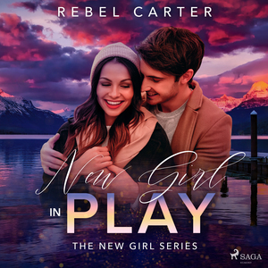 New Girl In Play by Rebel Carter