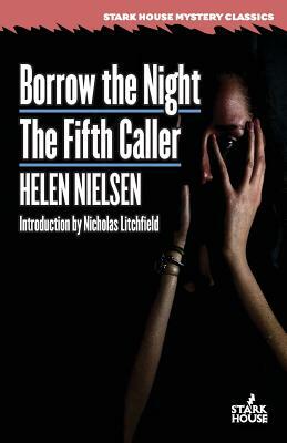 Borrow the Night / The Fifth Caller by Helen Nielsen