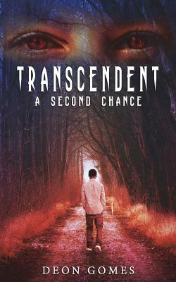 Transcendent: A Second Chance by Deon Gomes