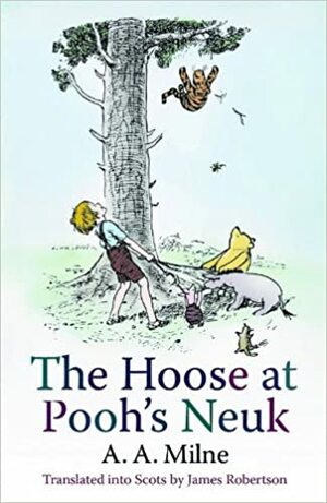 The Hoose at Pooh's Neuk by A.A. Milne