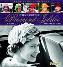 Diamond Jubilee: Queen Elizabeth II, 60 Glorious Years by Ian Lloyd