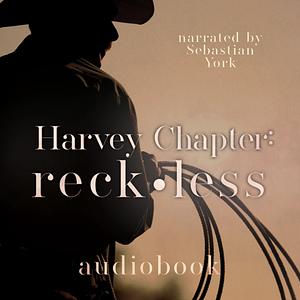 Harvey Chapter: Reckless by Elsie Silver