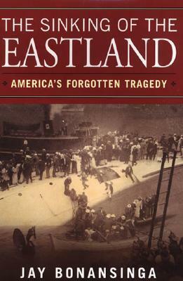 Sinking of the Eastland by Jay Bonansinga