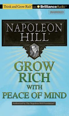 Grow Rich! with Peace of Mind by Napoleon Hill