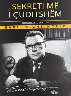 Sekreti më i çuditshëm by Earl Nightingale