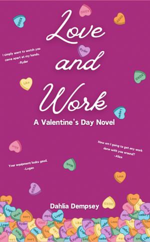 Love and Work by Dahlia Dempsey