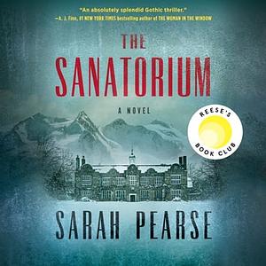 The Sanatorium by Sarah Pearse