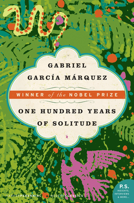 One Hundred Years of Solitude by Gabriel García Márquez