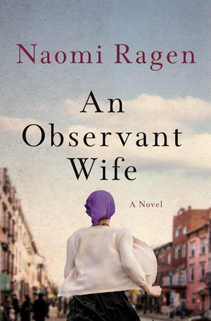 An Observant Wife by Naomi Ragen, Naomi Ragen