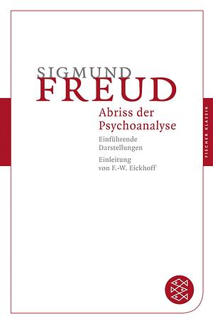 Abriss der Psychoananlyse by Sigmund Freud