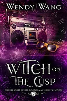 Witch on the Cusp by Wendy Wang