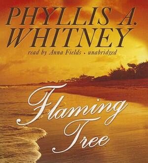 Flaming Tree by Phyllis A. Whitney