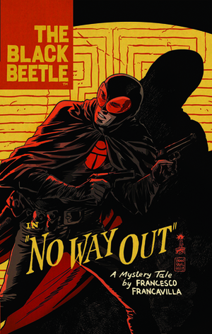 The Black Beetle, Vol. 1: No Way Out by Francesco Francavilla