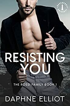 Resisting You by Daphne Elliot