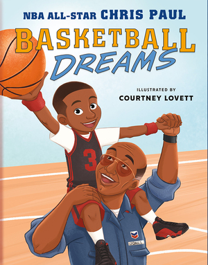 Basketball Dreams by Chris Paul